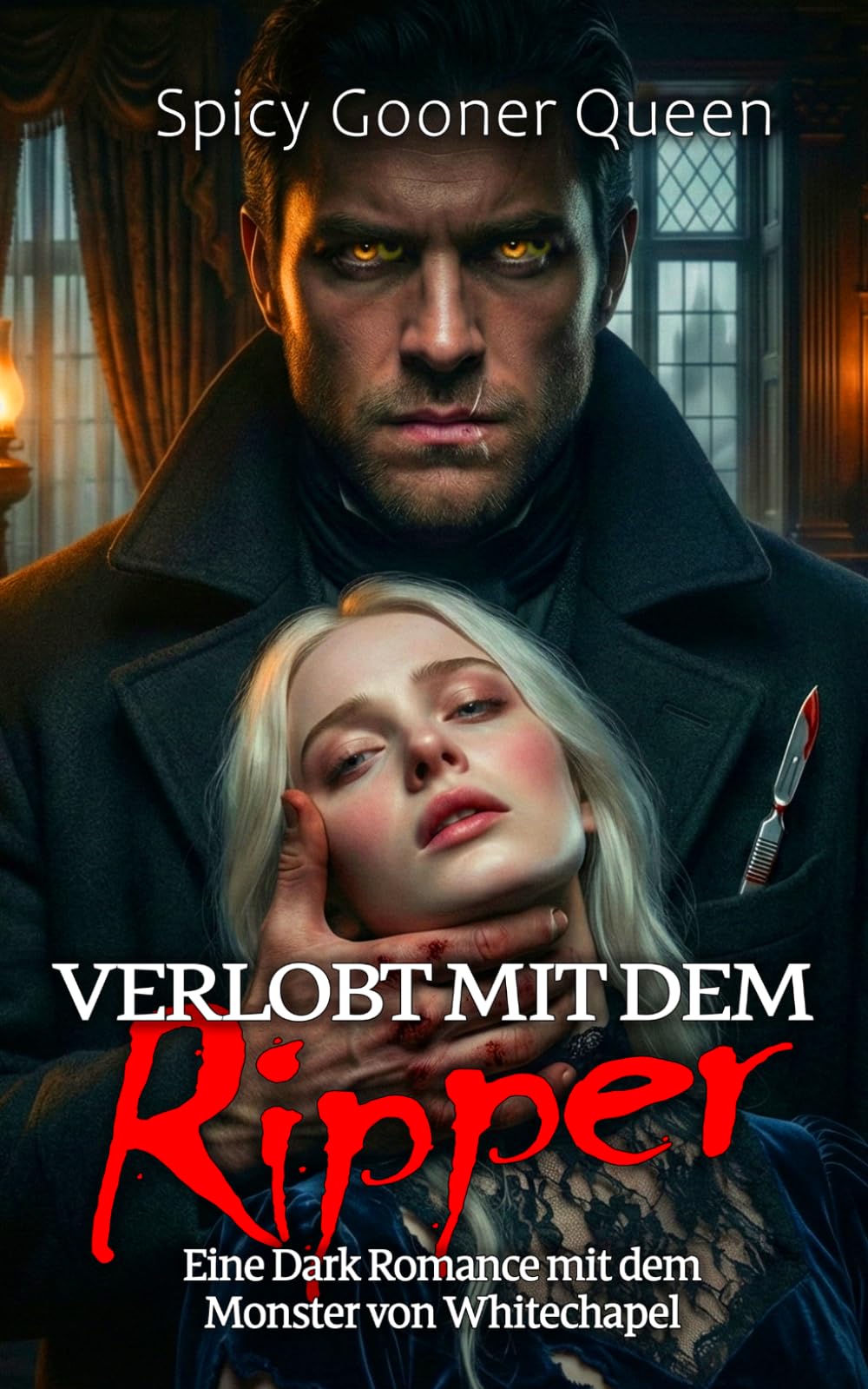 VERLOBT MIT DEM RIPPER: Eine Dark Romance mit dem Monster von Whitechapel (Viktorianische Monster-Romanzen)