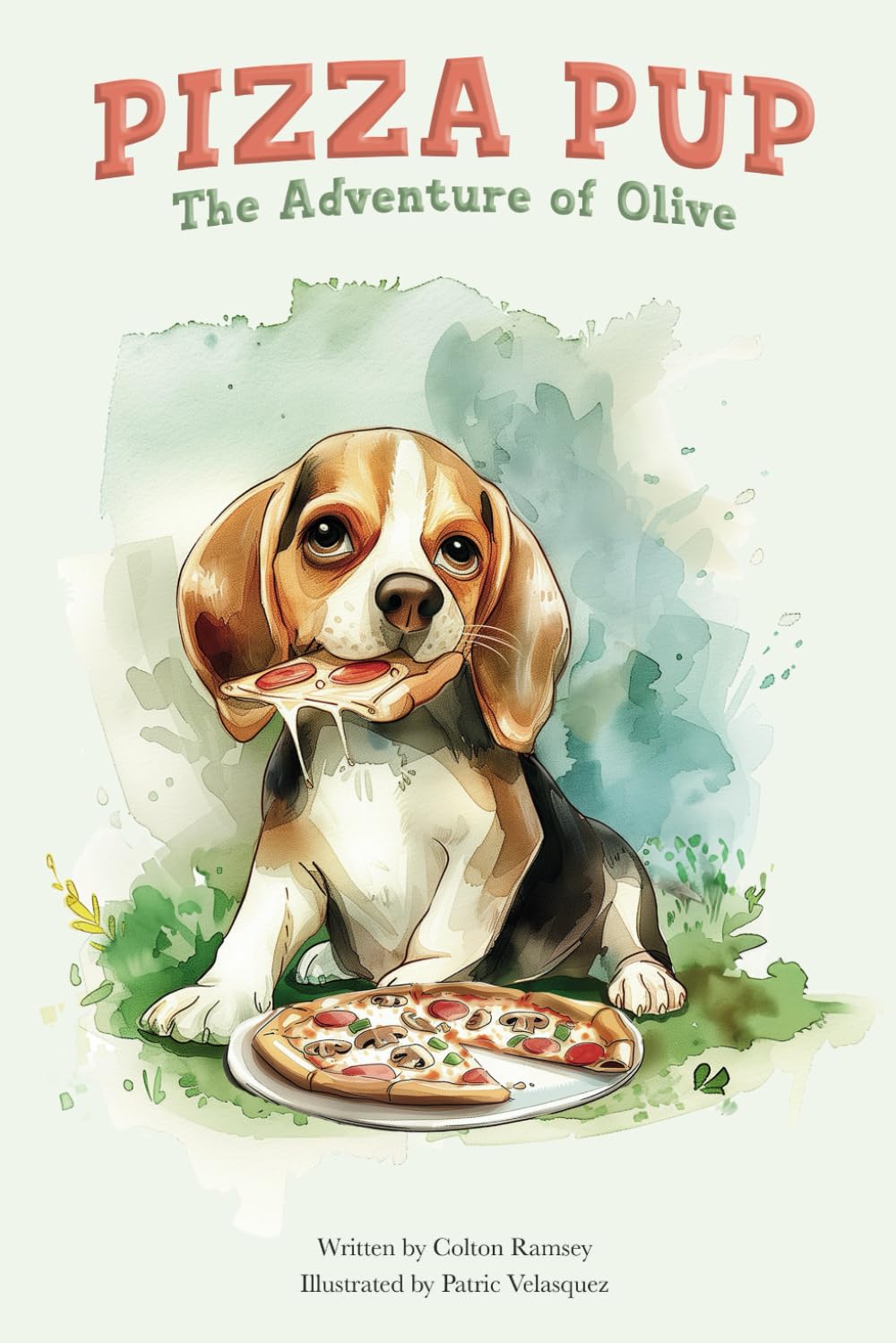 Pizza Pup: The Adventure of Olive
