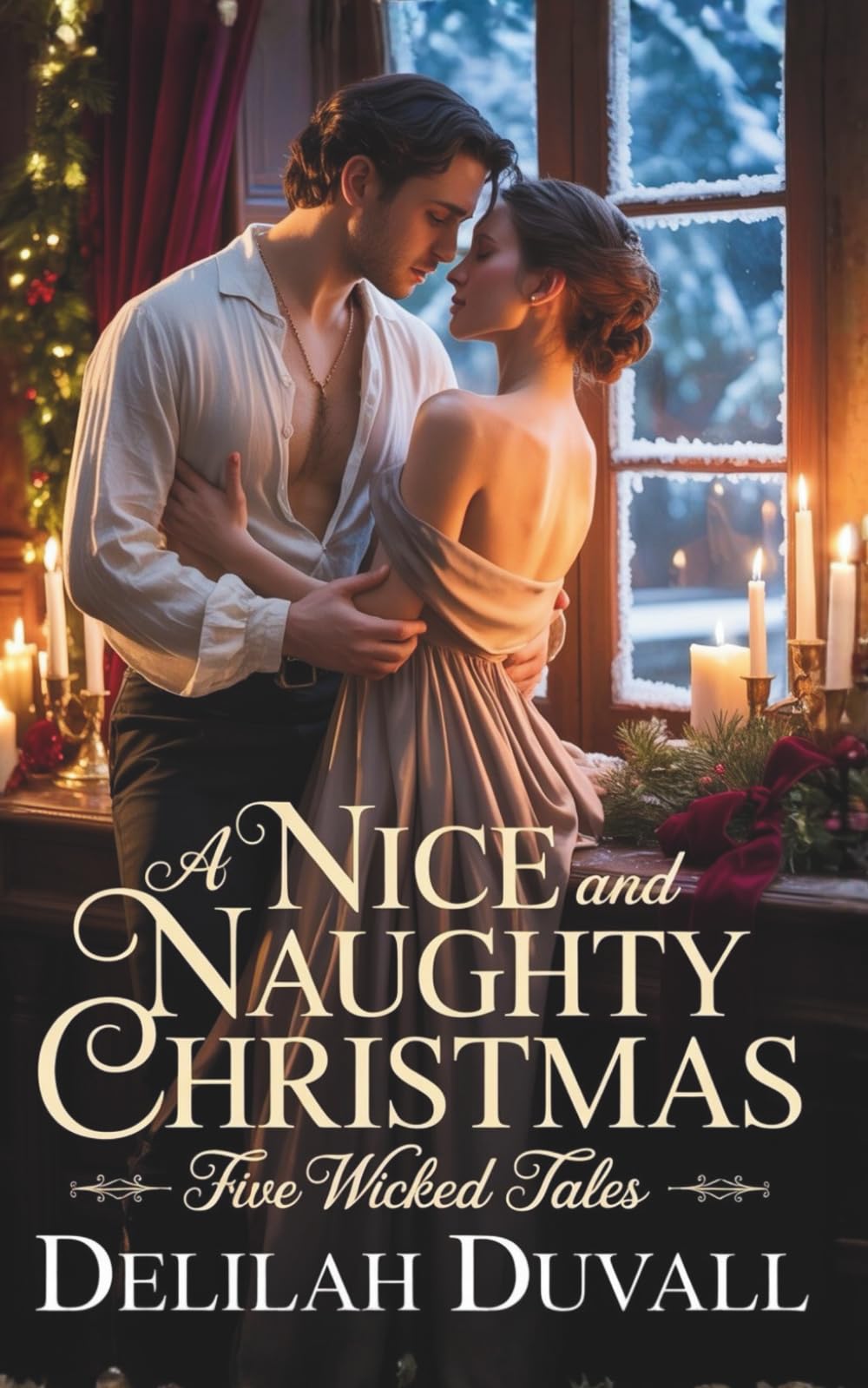 A Nice and Naughty Christmas: Five Wicked Tales - Regency Romance