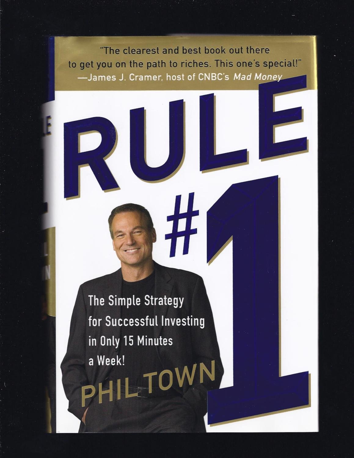 Buy Rule #1: The Simple Strategy for Getting Rich--in Only 15 Minutes a Week! — BookShops.in
