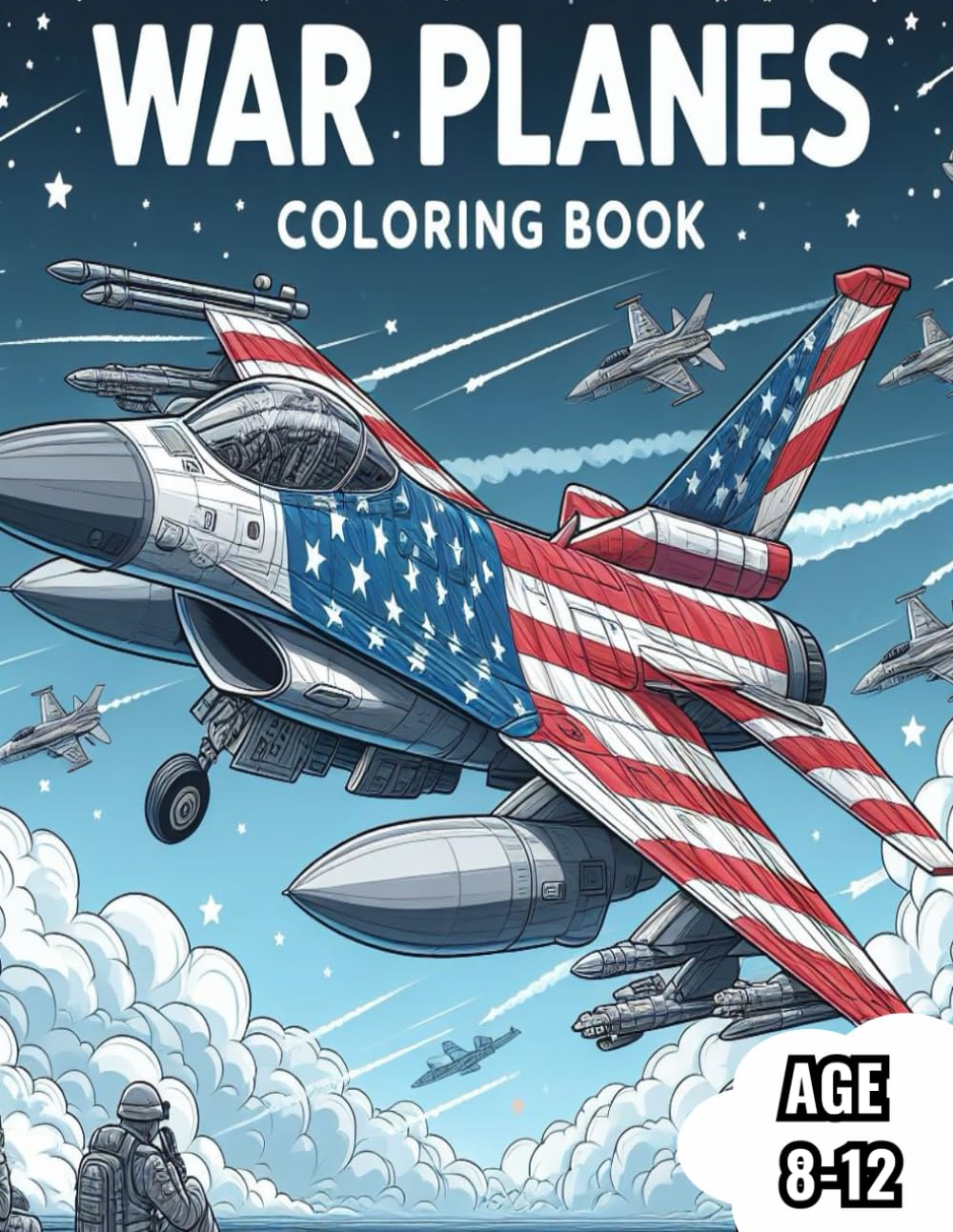 War Planes Coloring Book Army Aircraft Coloring Book: Awesome War Planes Coloring Book for Kids Age 8-12 Military Plane Coloring Book (Amazing Military Coloring Books)
