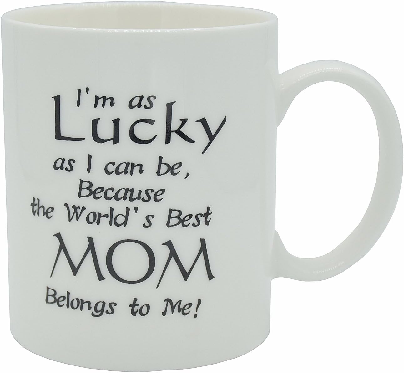 iChefer I'm as Lucky as I can be, Because the World's Best Mom Belongs to Me Funny Ceramic Coffee Mug