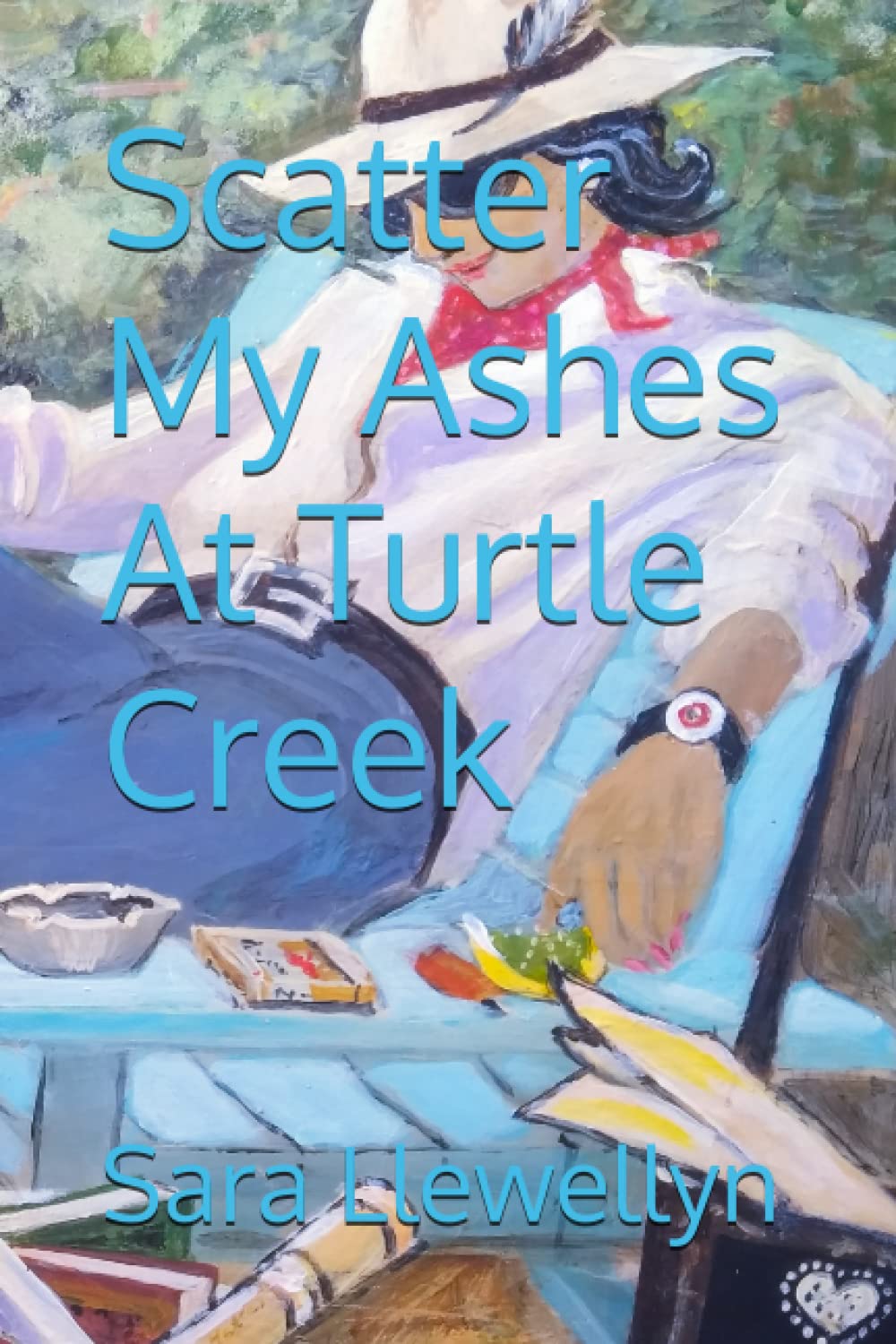 Scatter My Ashes At Turtle Creek