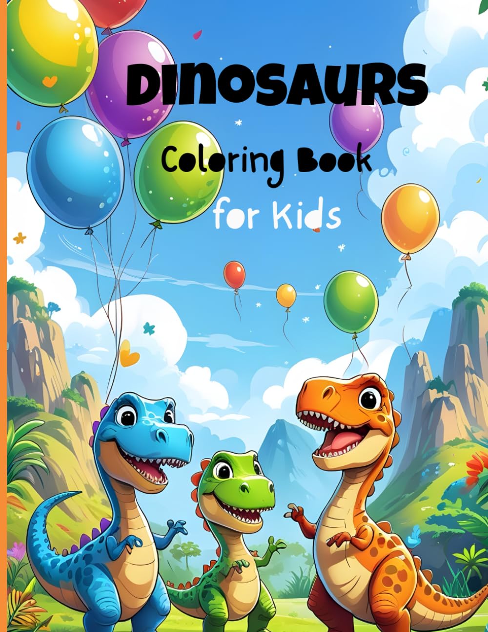 Dinosaurs Coloring Book for Kids: Preschool and Kindergarten Coloring Dino Fun and bold