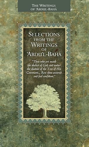 Selections from the Writings of 'Abdu'l-Baha'