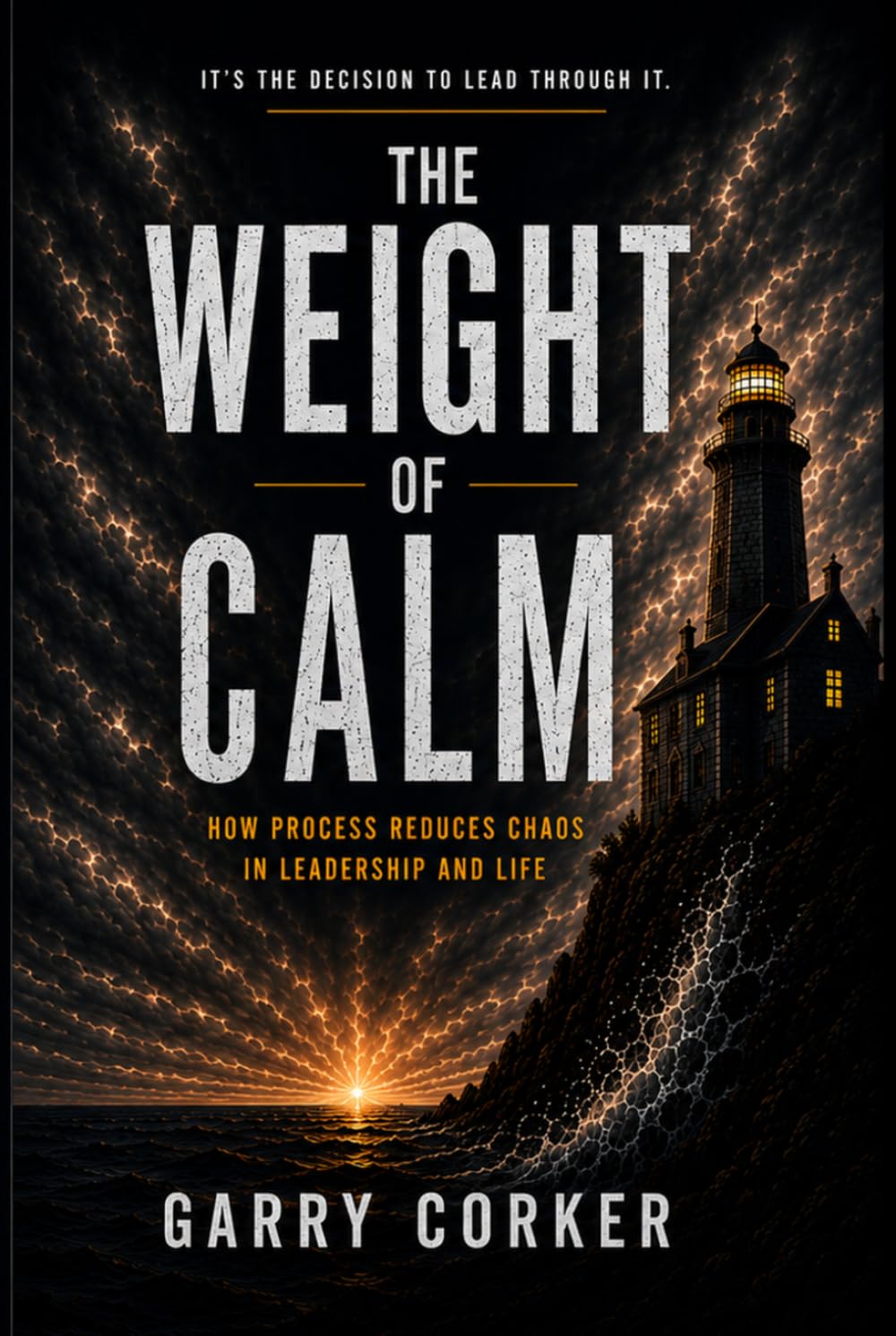 The Weight of Calm: How Process Reduces Chaos in Leadership and Life
