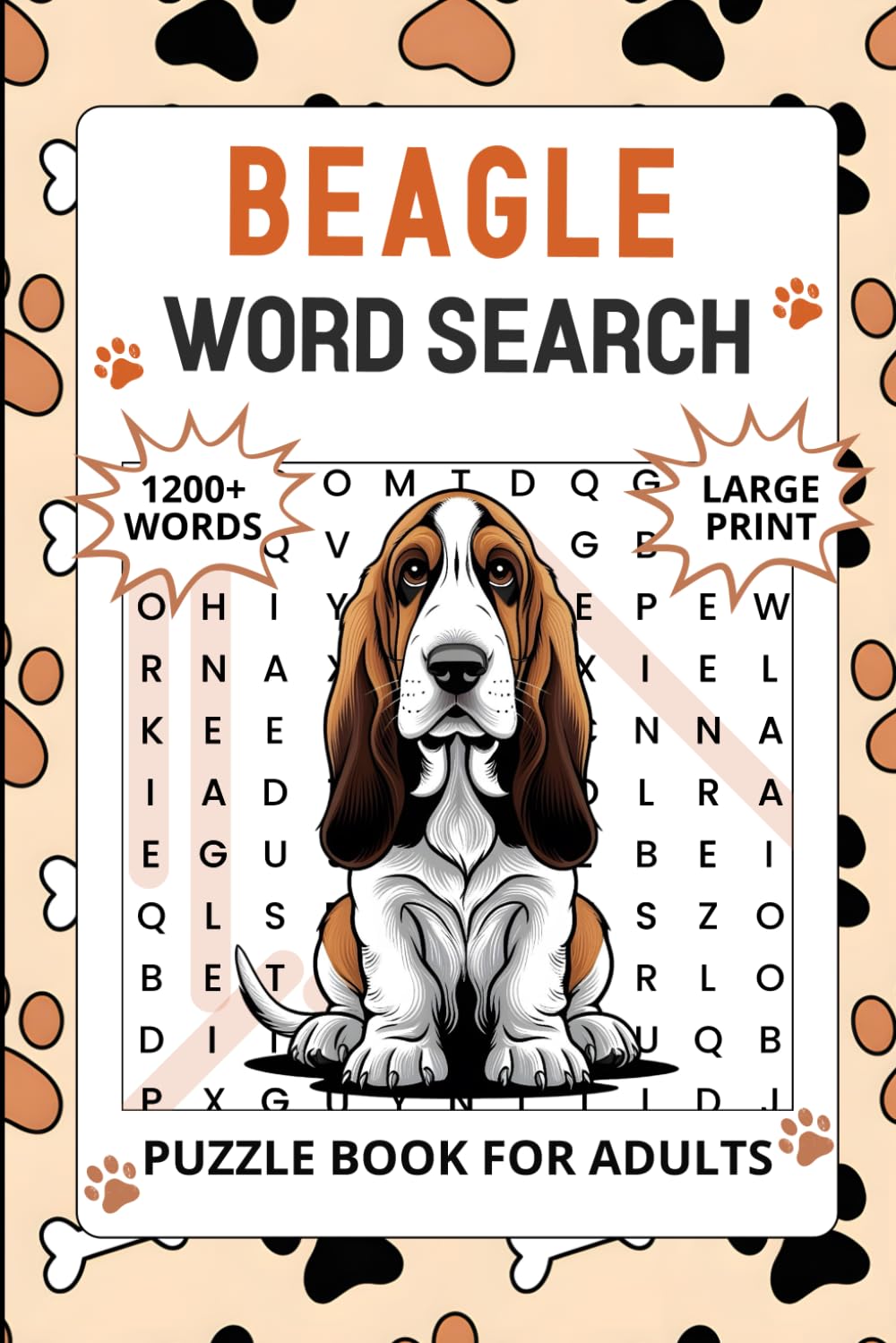 Beagle Word Search Puzzle Book for Adults: 1200+ Words, Large Print Puzzle Activities For Seniors, Perfect Gift For Dog Lovers (Solutions Included) (Dog Word Seach Book)