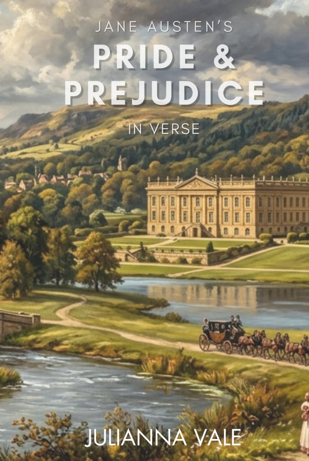 Jane Austen's Pride and Prejudice: In Verse