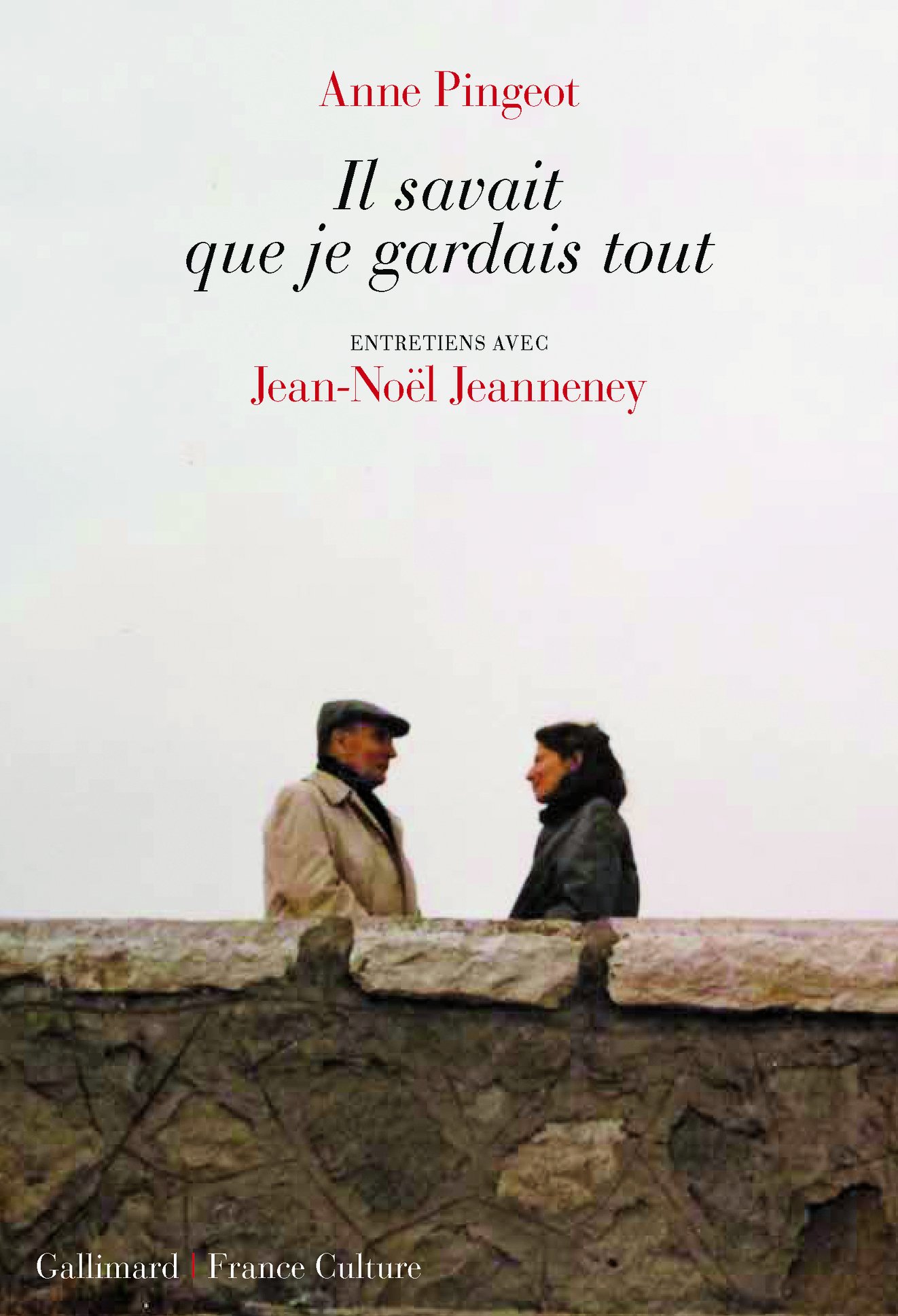 Il savait que je gardais tout: Entretiens