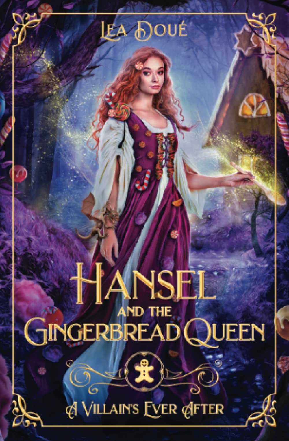 Hansel and the Gingerbread Queen: A Retelling of Hansel and Gretel (A Villain's Ever After)