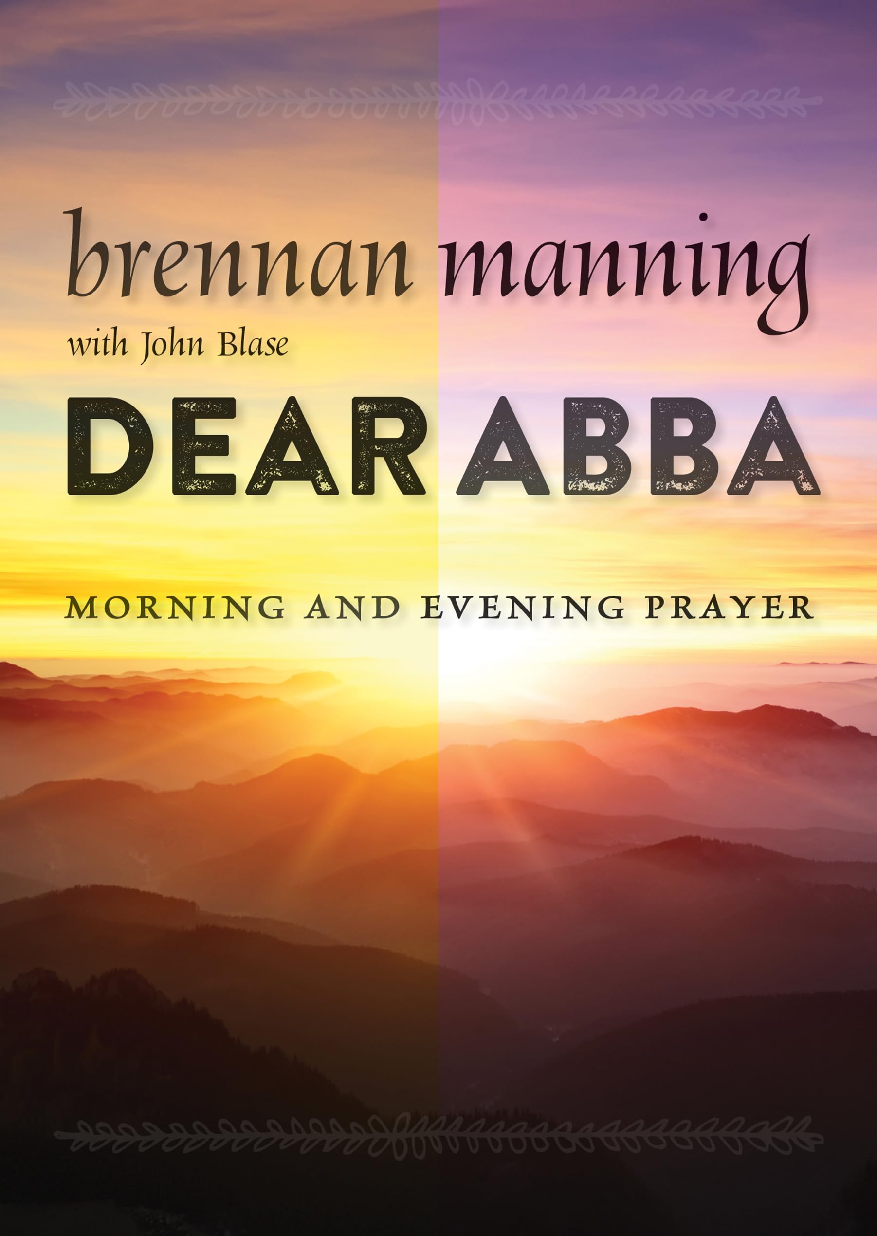 Dear Abba: Morning and Evening Prayer
