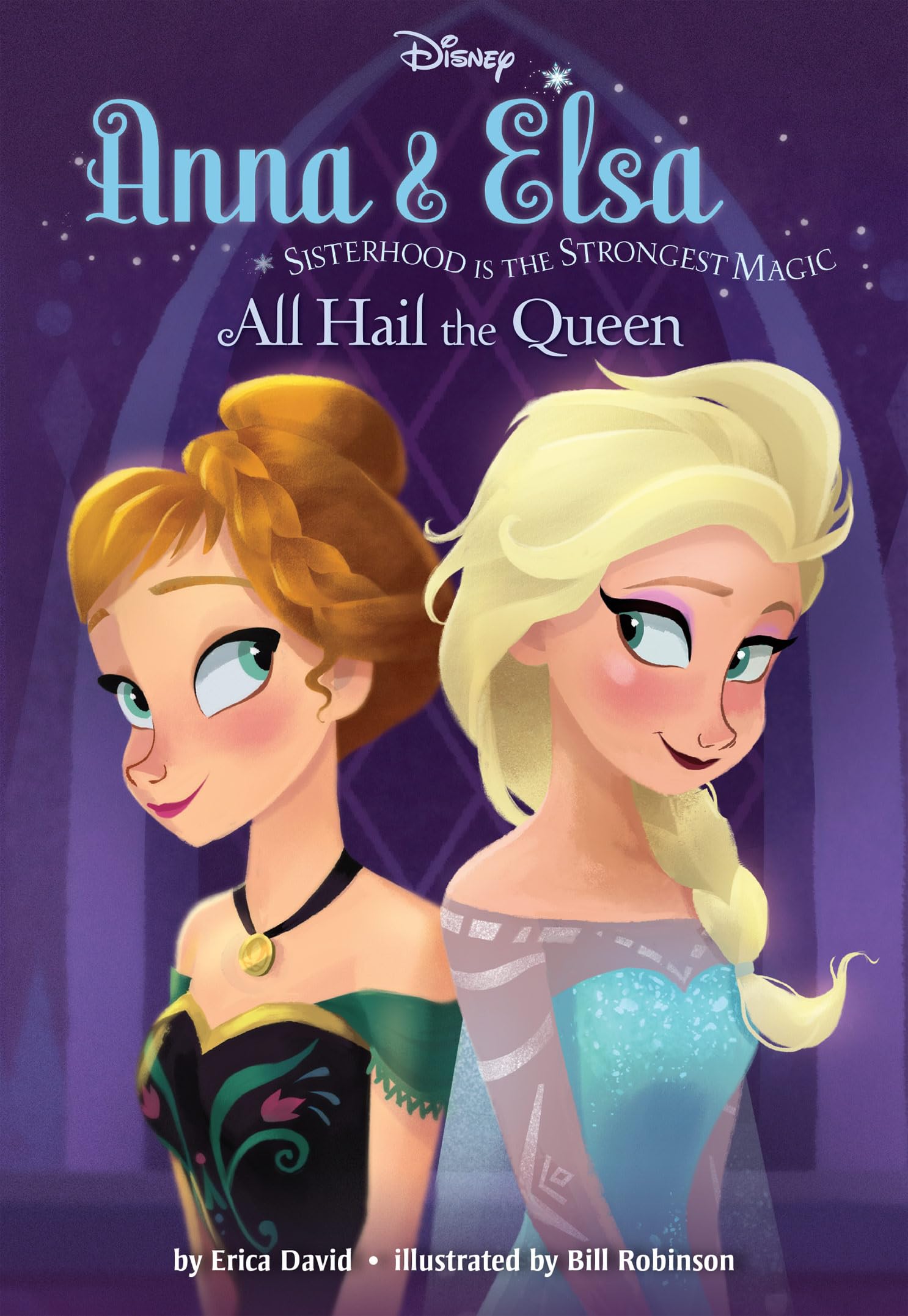Anna & Elsa #1: All Hail the Queen (Disney Frozen)