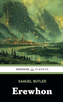 Erewhon The 1872 Classic Science Fiction Novel