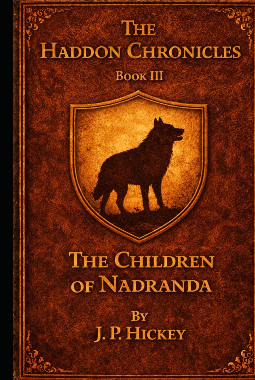 The Haddon Chronicles Book III: The Children Of Nadranda