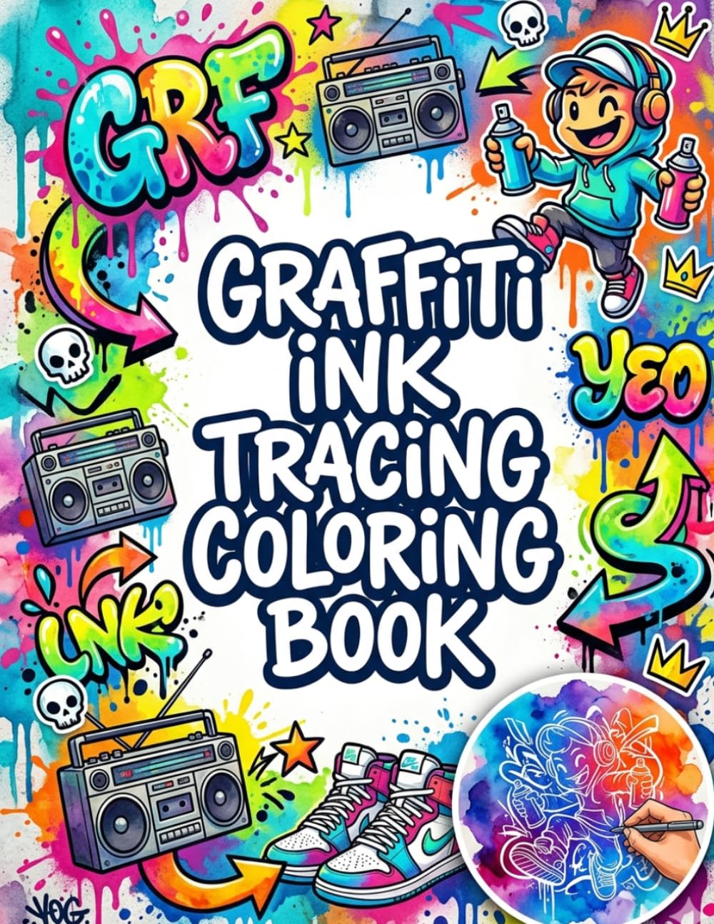 Graffiti Ink Tracing: The Reverse Coloring Book:: Vibrant Watercolor Scenes with White Outlines to Trace and Reveal | Street Art & Urban Graffiti Designs for Adults and Teens