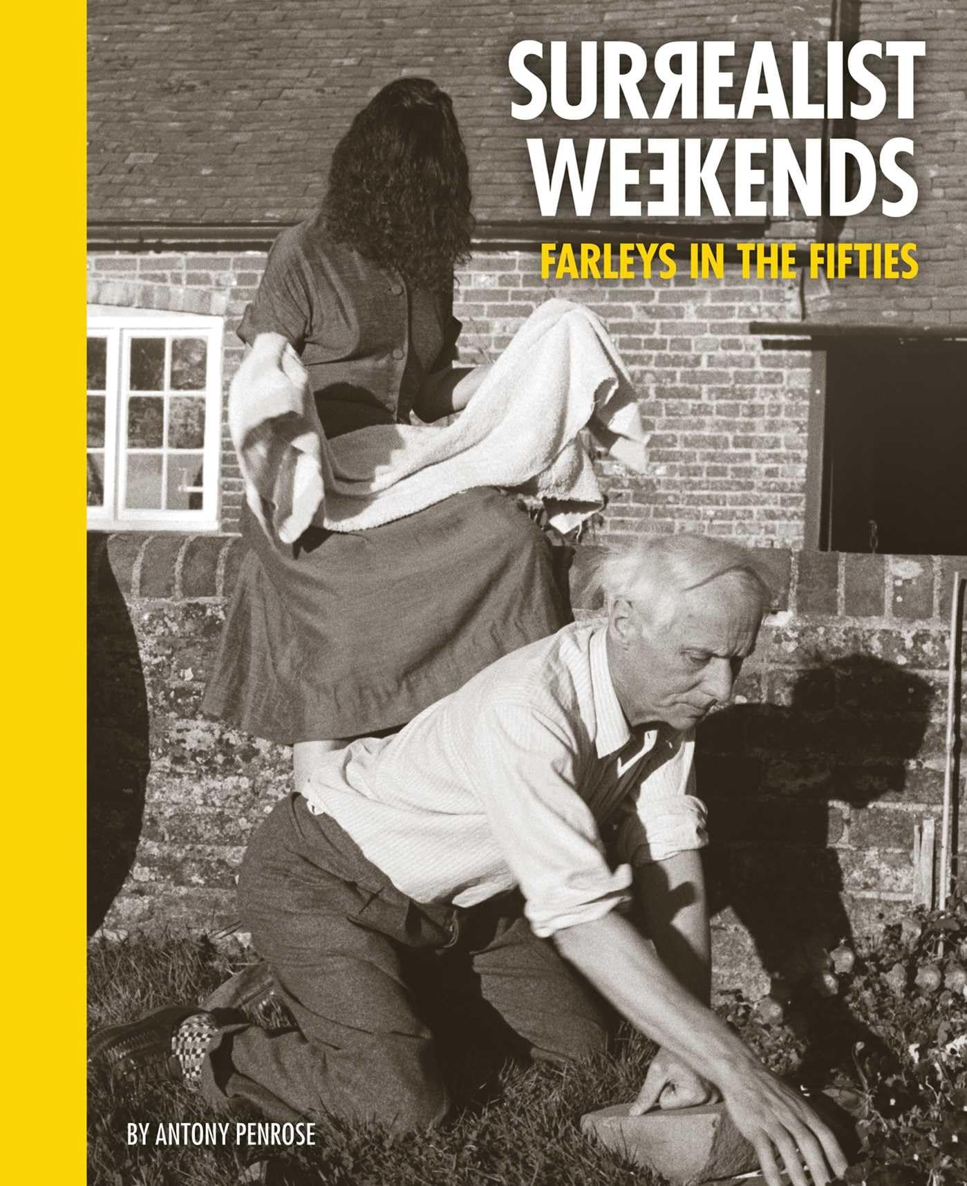 Antony Penrose Unisex Multicolor Surrealist Weekends : Farleys In The Fifties Hardback Book