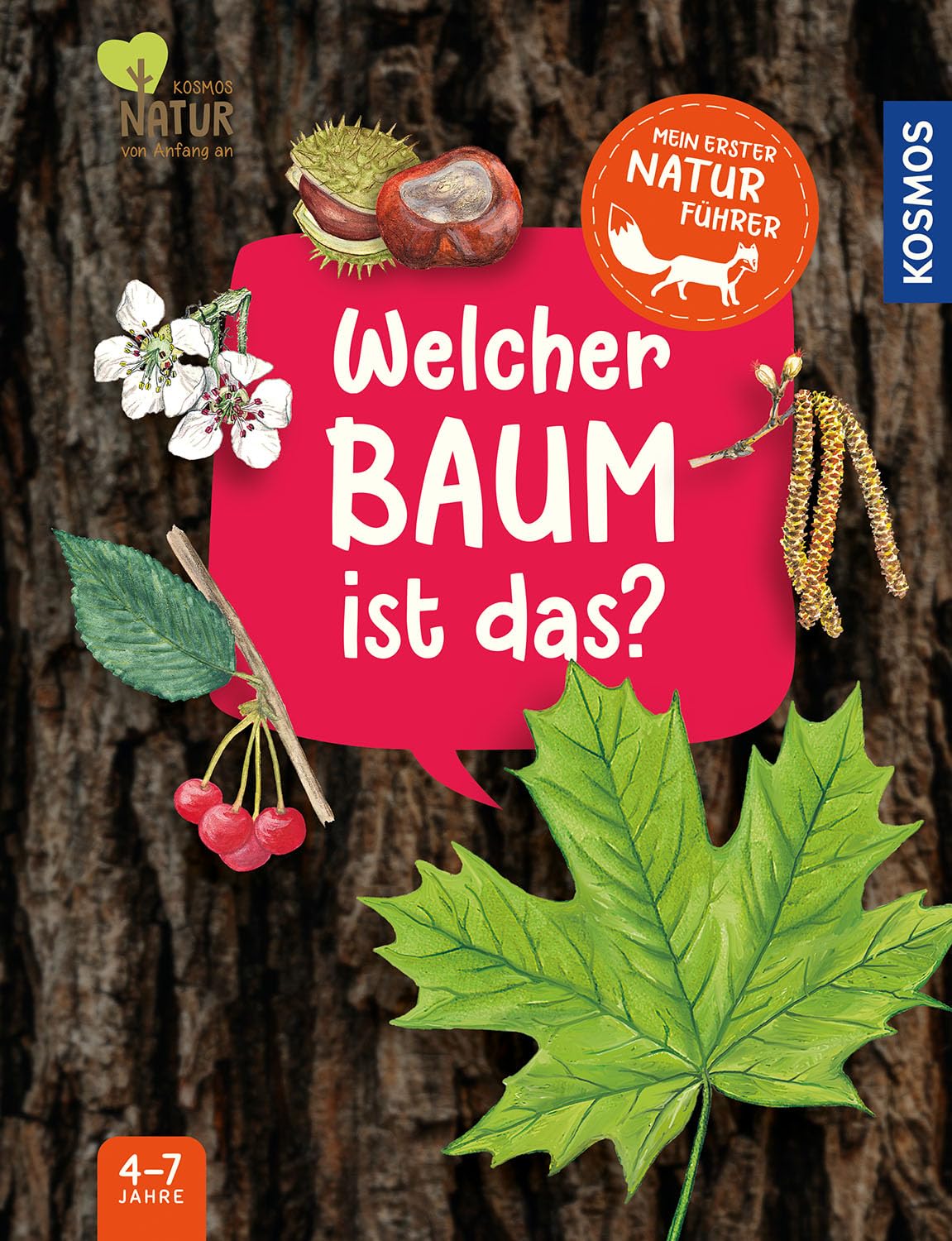 Mein erster Naturführer, Welcher Baum ist das?: Die Natur entdecken mit den erfolgreichen Kindernaturführern - für Kinder ab 4, mit Bäumen und ... auf jeden Fall finden! (Ich finde was ...)