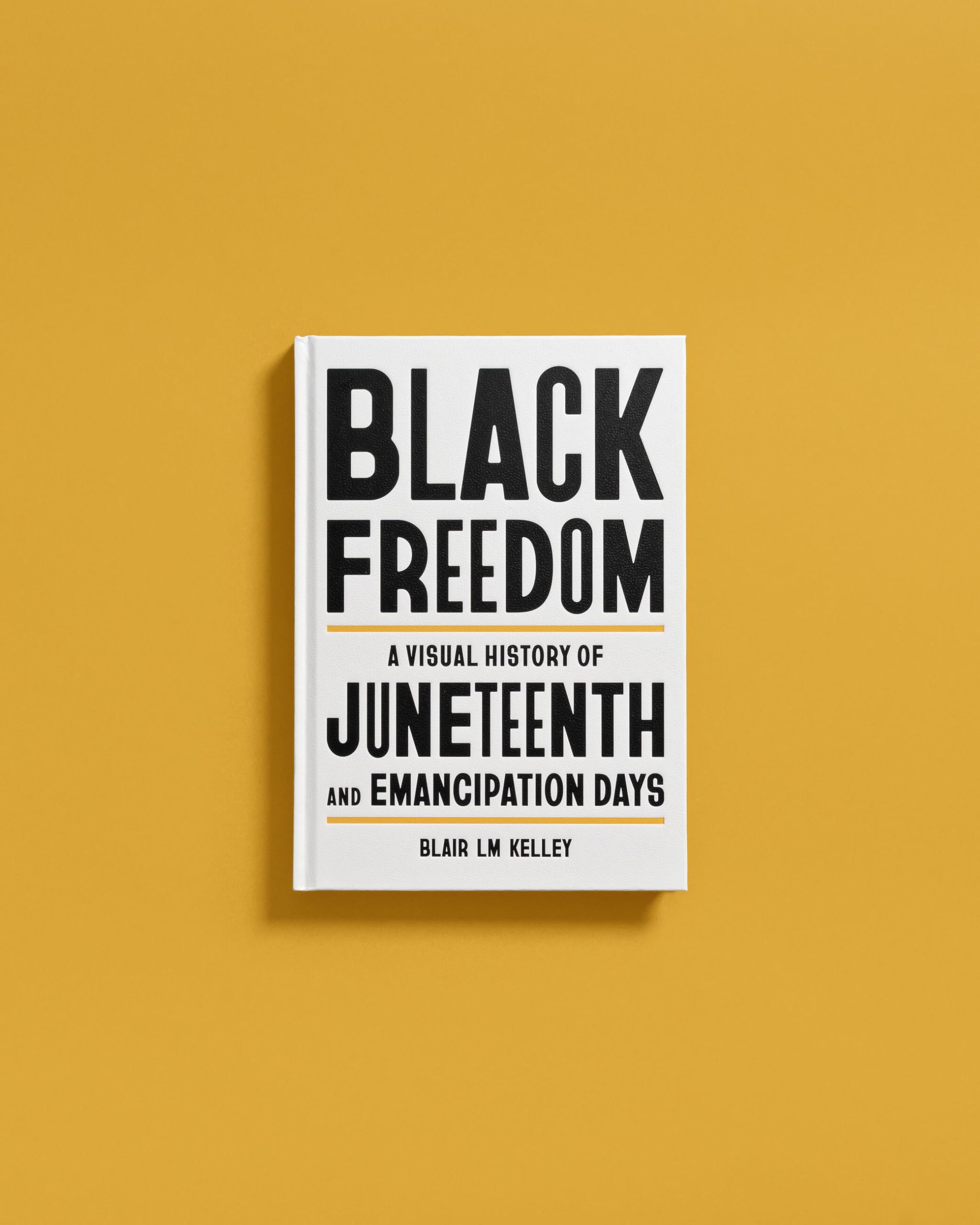 Black Freedom: A Visual History of Juneteenth and Emancipation Days