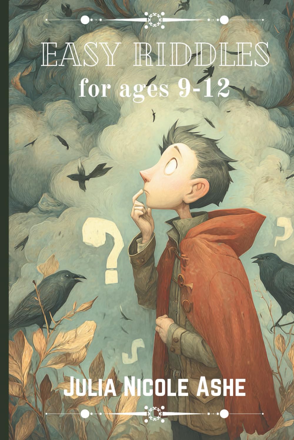 Easy Riddles for ages 9-12 (Trivia & Facts Series)