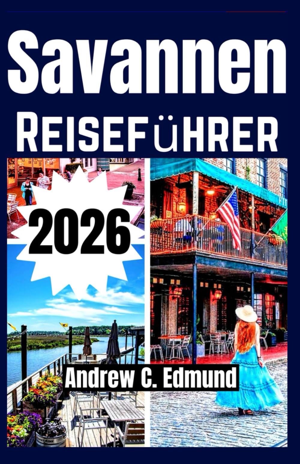 SAVANNEN REISEFÜHRER 2026: Entdecke versteckte Schätze, historische Straßen, Top Attraktionen, lokale Küche, Ausflüge & Tipps