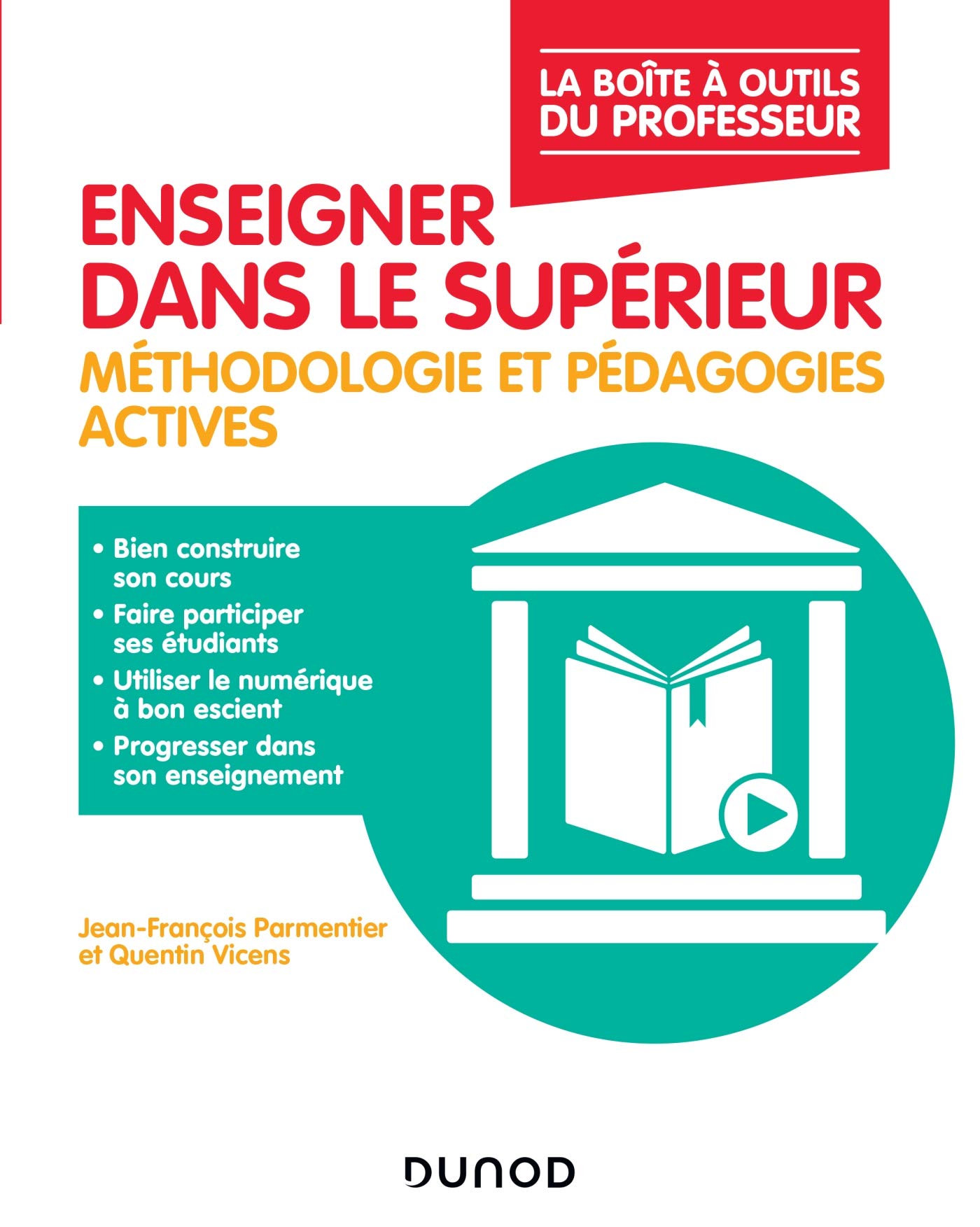 Enseigner dans le supérieur - Méthodologie et pédagogies actives: Méthodologie et pédagogies actives