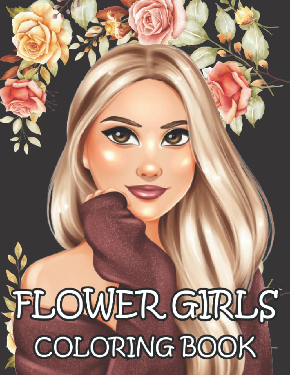 Flower Girls Coloring Book: 50 Flower Girls Coloring Book For Adults and Teens Featuring Unique Beautiful Girls Portrait Illustrations.