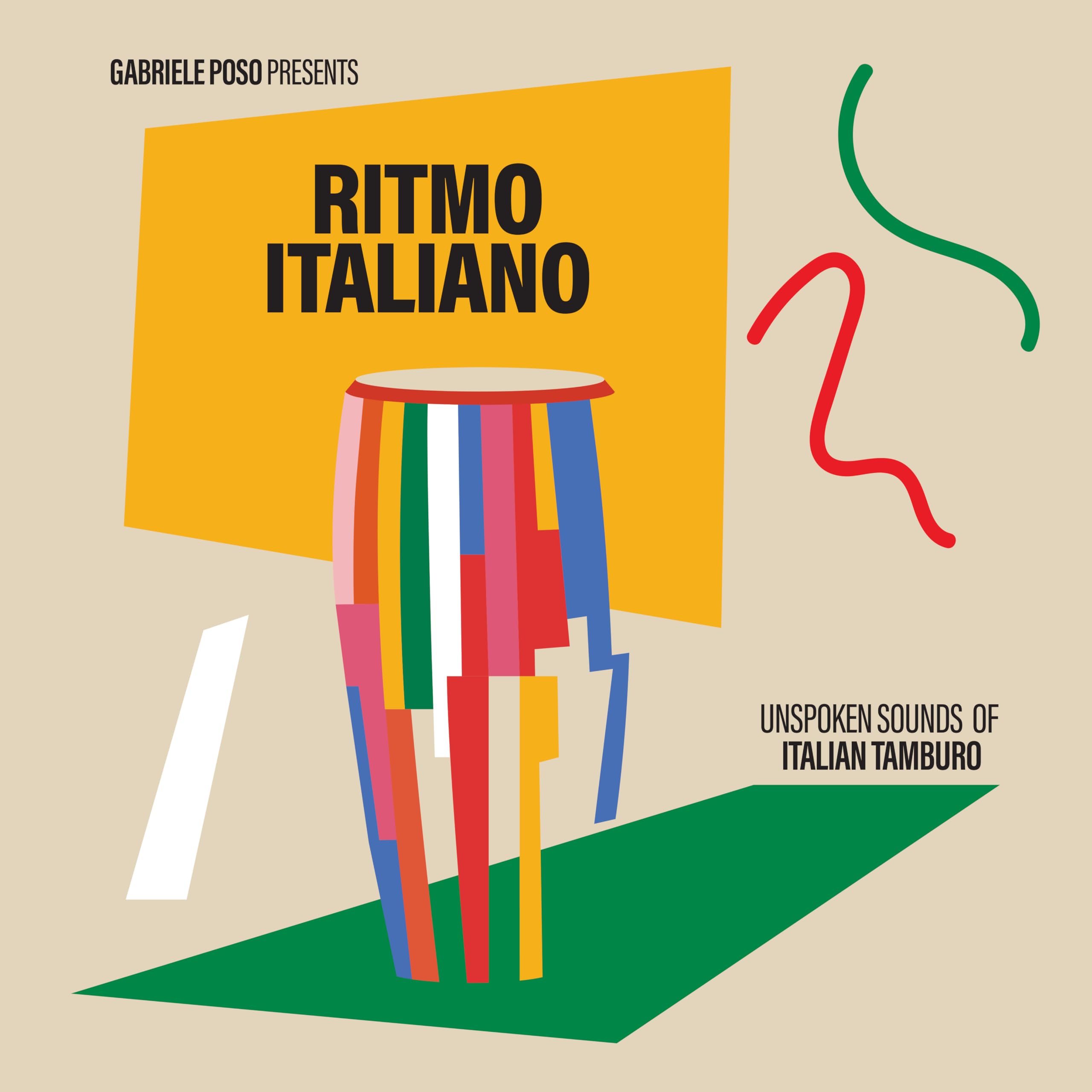 Gabriele Poso presents: Ritmo Italiano 'Unspoken sounds of Italian Tamburo'