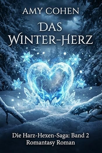 Das Winter-Herz: Die Harz-Hexen-Saga: Band 2