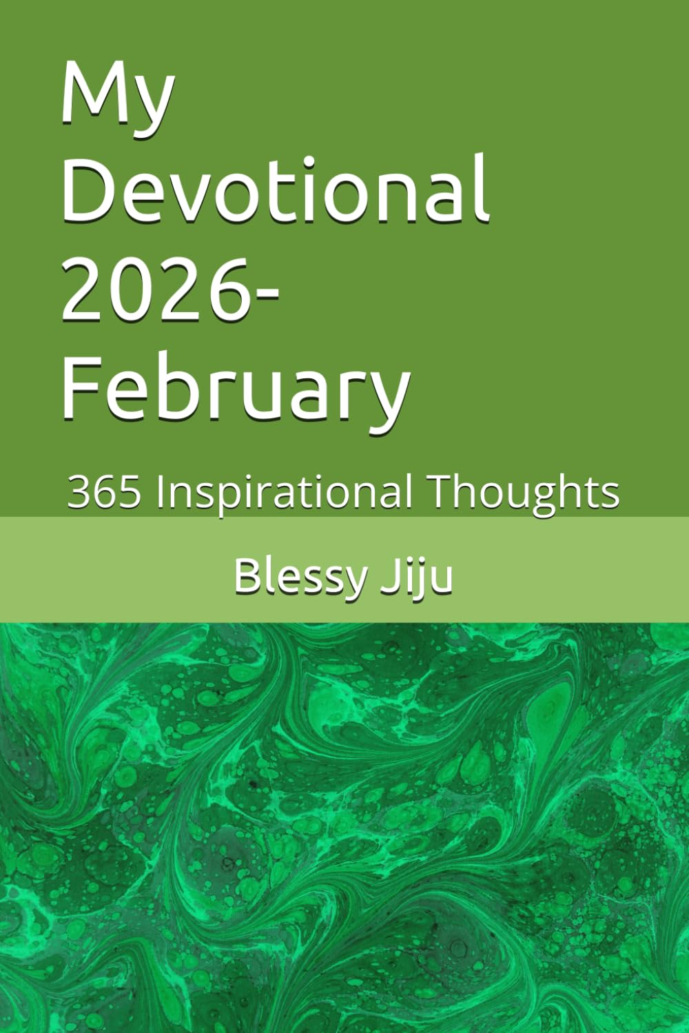 My Devotional 2026- February: 365 Inspirational Thoughts (Devotional 2026- 365 Inspirational Thoughts- Series)