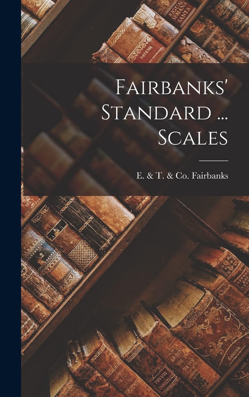 Fairbanks' Standard ... Scales