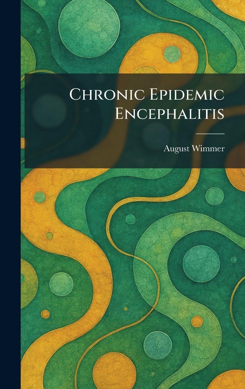 Chronic Epidemic Encephalitis