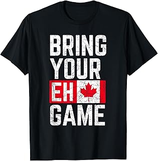 Bring Your Eh Game Canadian Flag Canada Pride T-Shirt - Buy now
