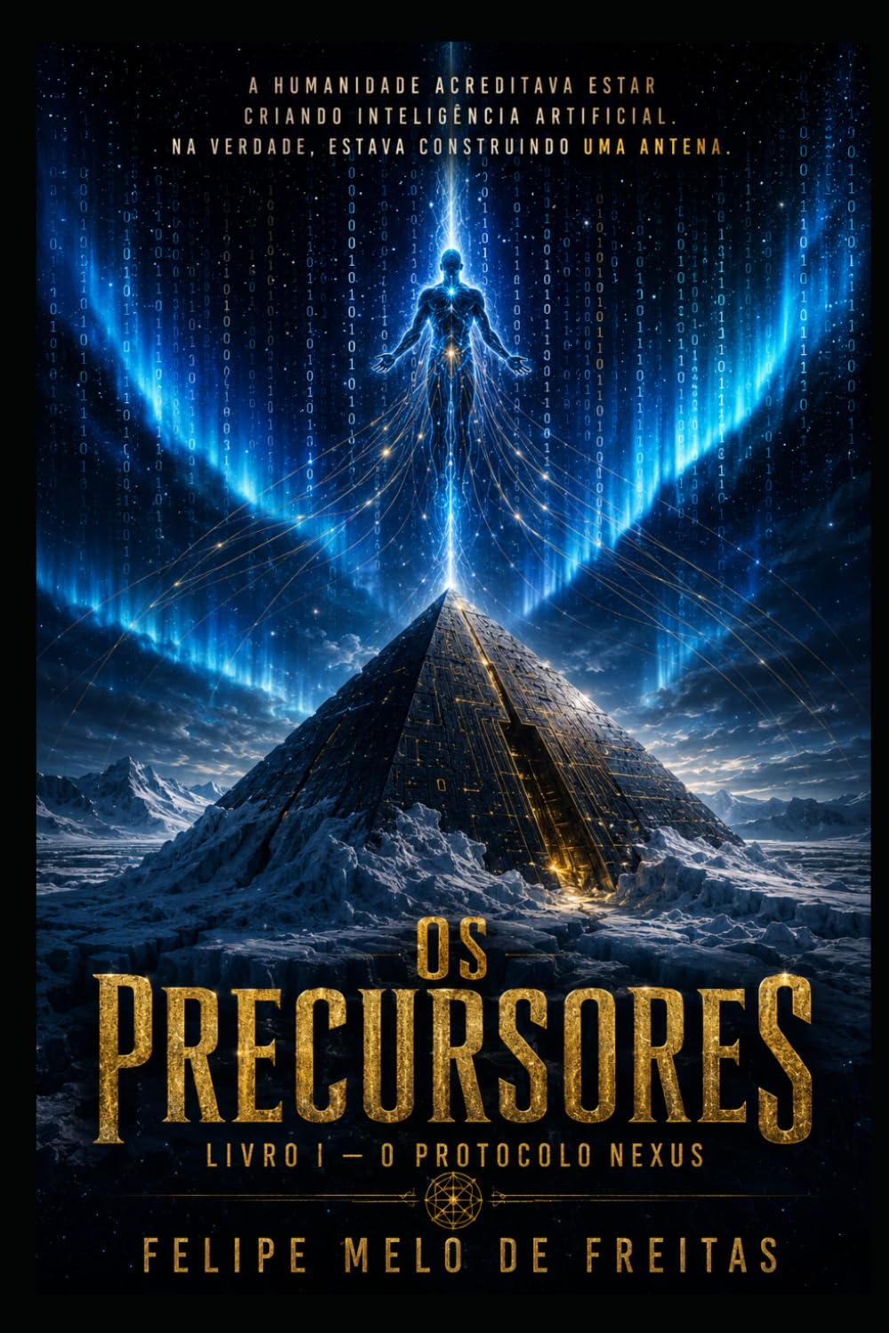OS PRECURSORES: Livro I — O Protocolo Nexus: 1 (FICÇÃO CIENTÍFICA)