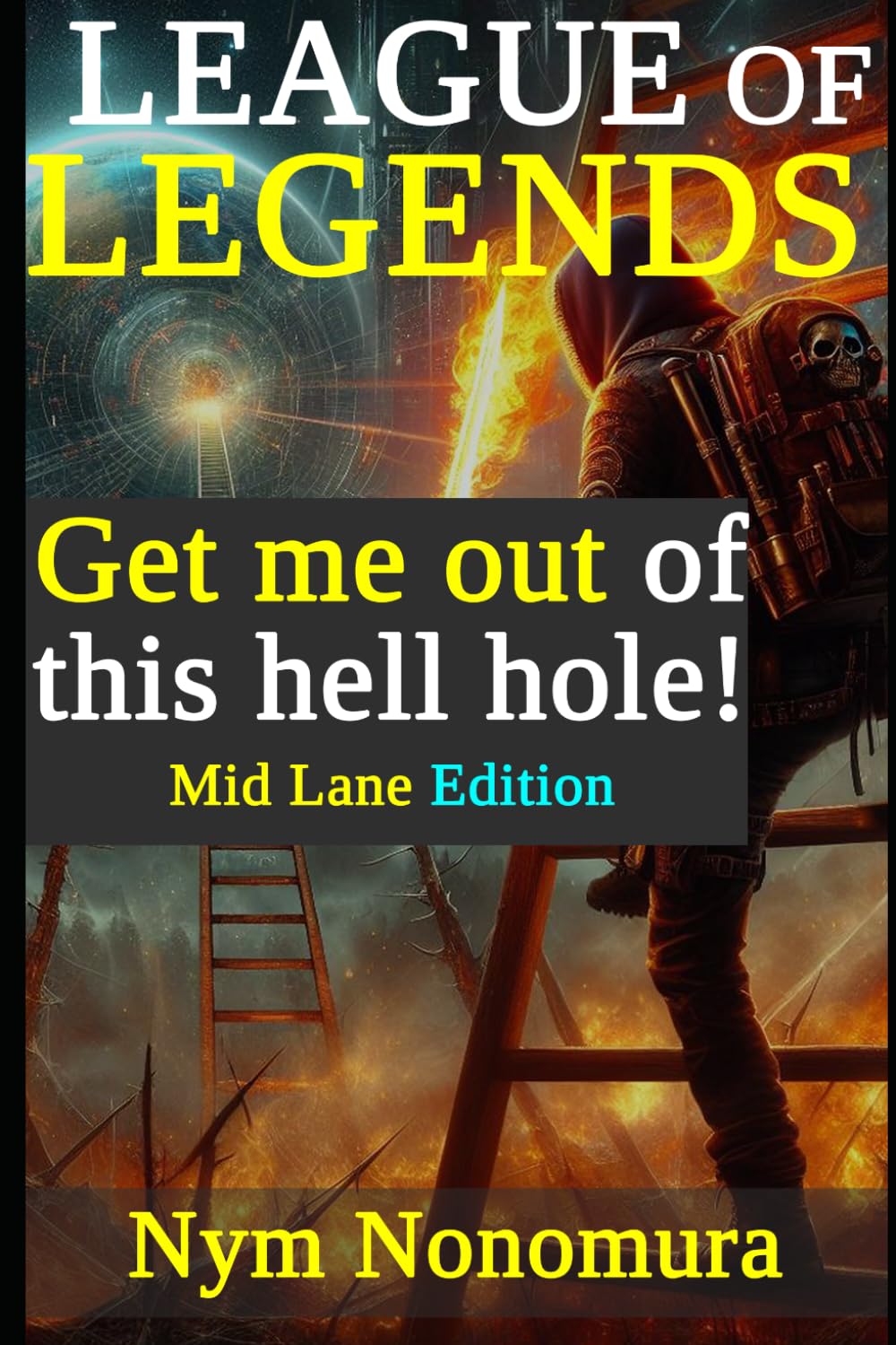 League of Legends: Get me Out!: Mid Lane Edition (Master Nonomura)