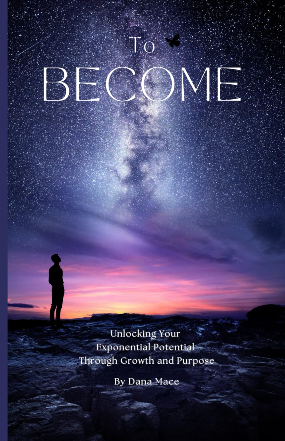 To Become: Unlocking Your Exponential Potential Through Growth and Purpose