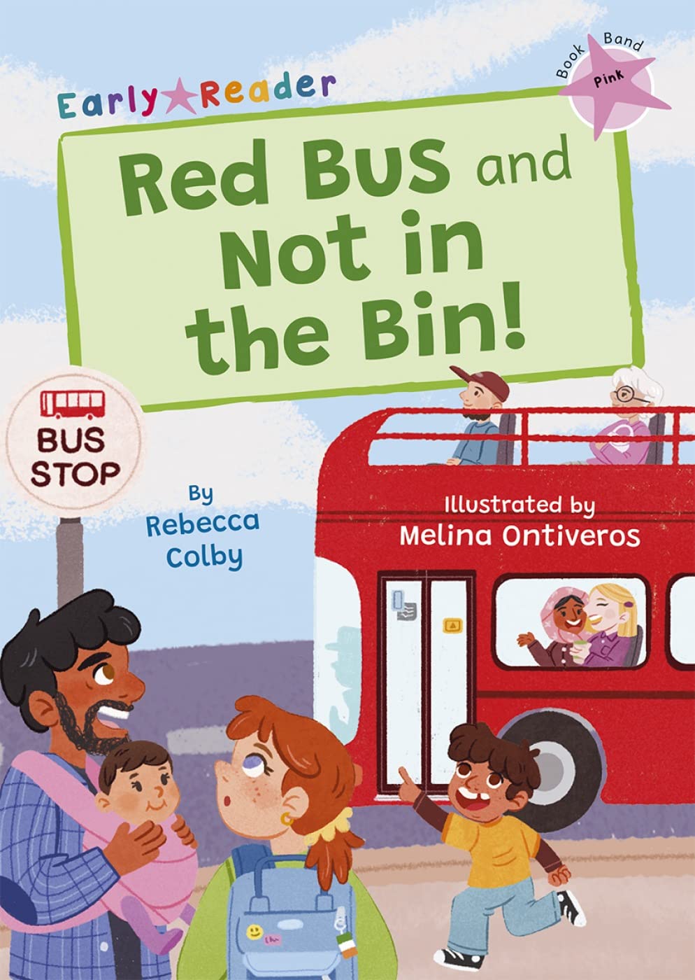 Red Bus and Not in the Bin!: (Pink Early Reader) (Maverick Early Readers)