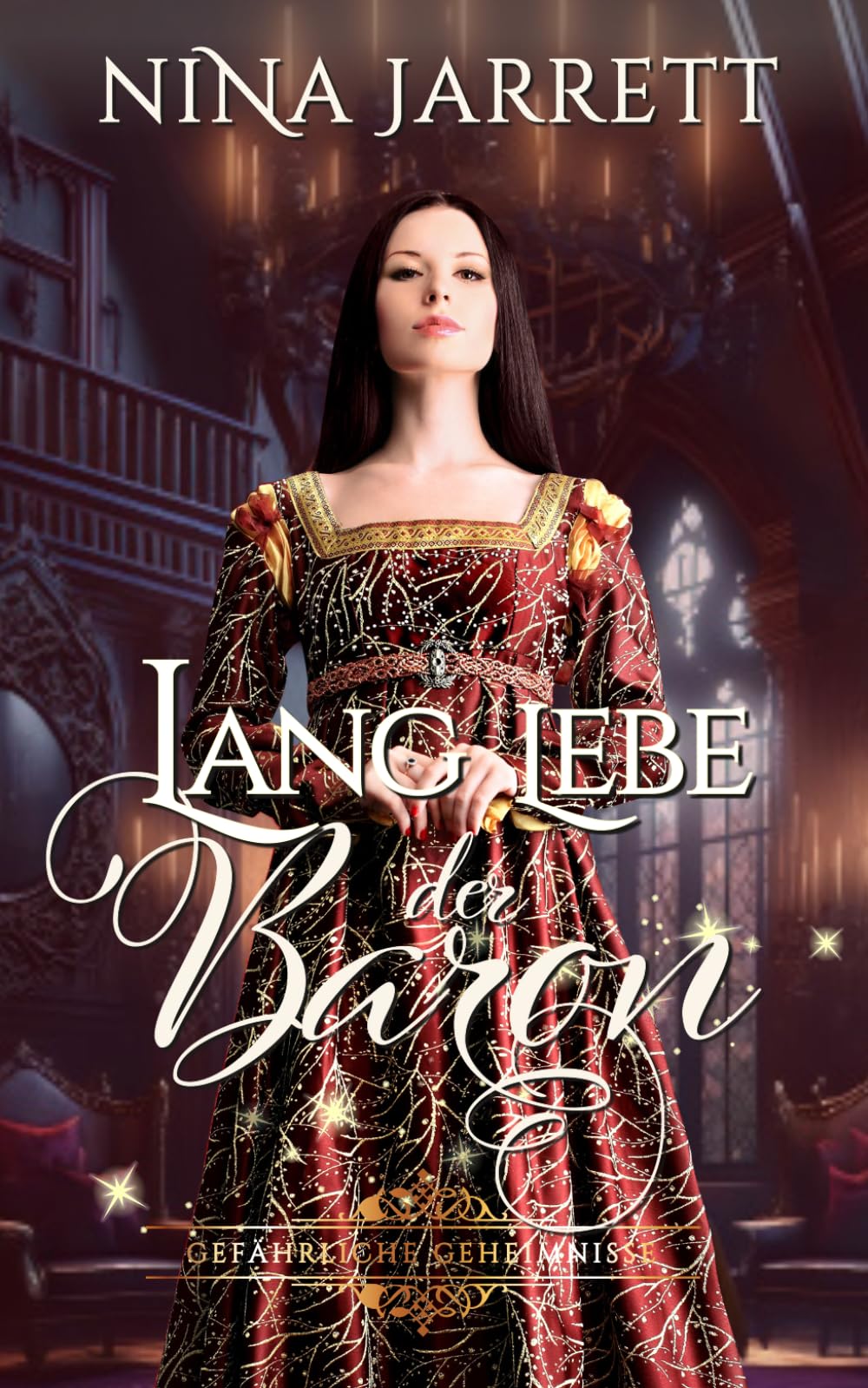 Lang lebe der Baron: Ein Regency-Krimi-Liebesroman (Gefährliche Geheimnisse)