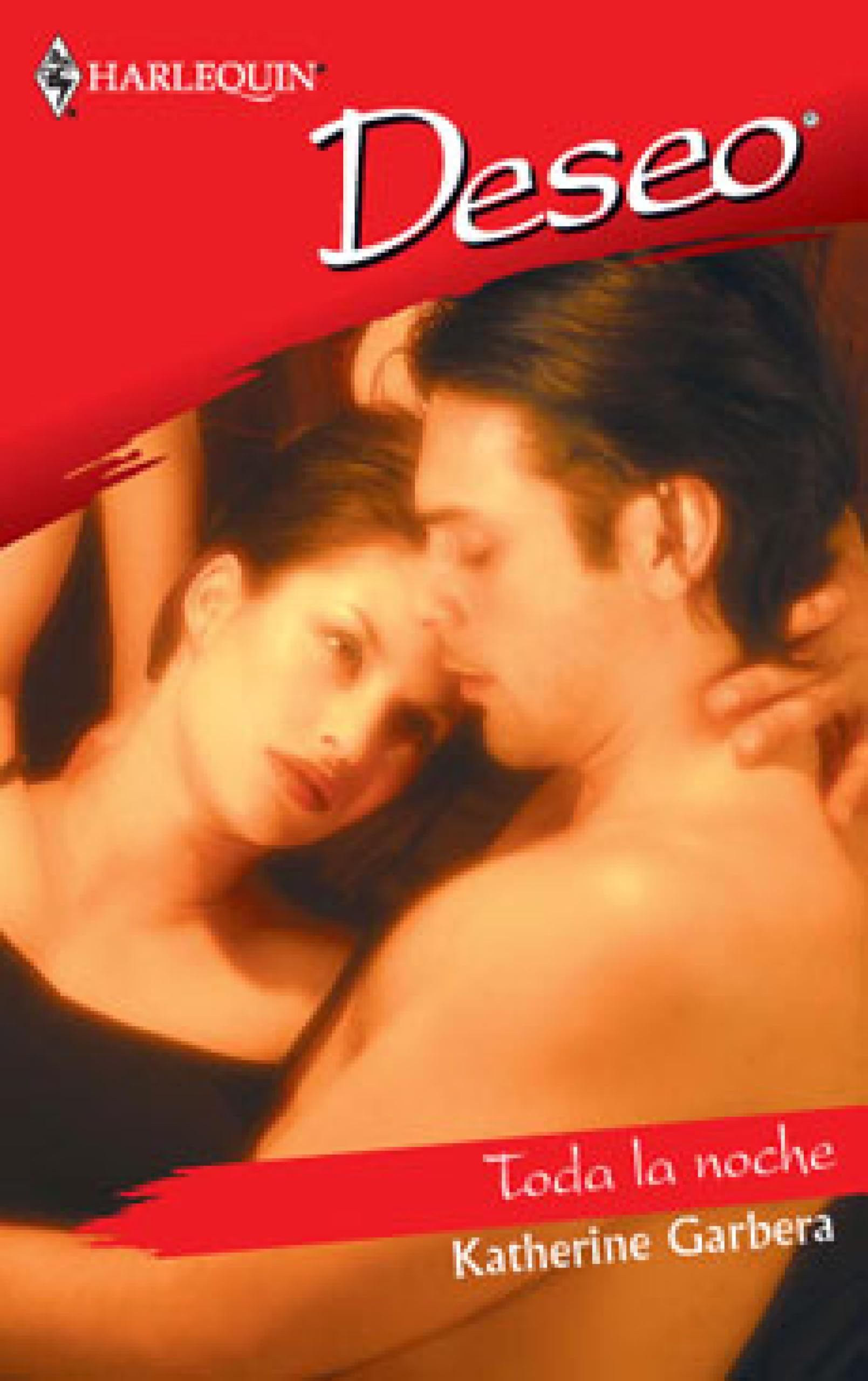 Toda la noche (Deseo) (Spanish Edition)