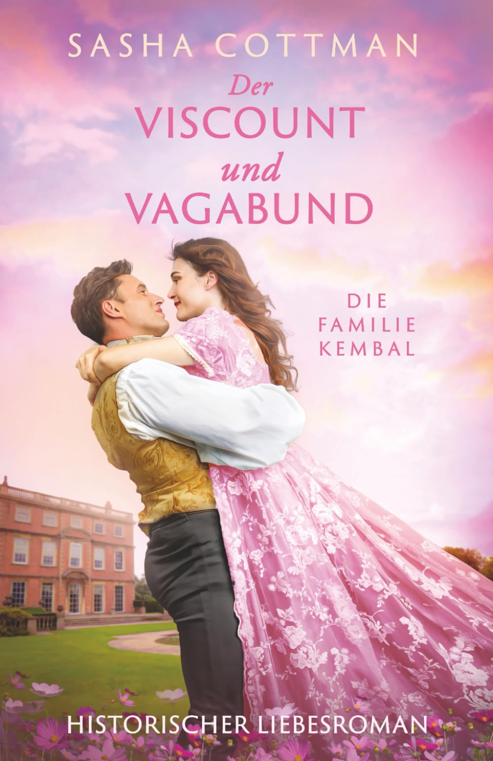Der Viscount und Vagabund: Regency liebesromane (Die Familie Kembal)