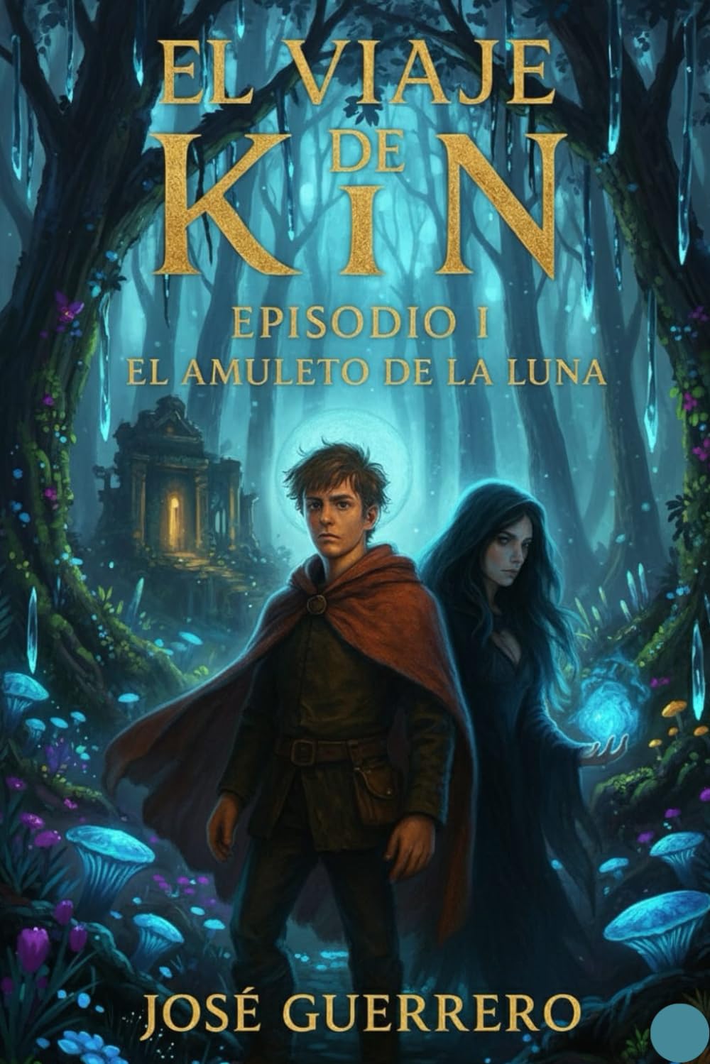 El VIAJE DE KIN: EPISODIO I EL AMULETO DE LA LUNA