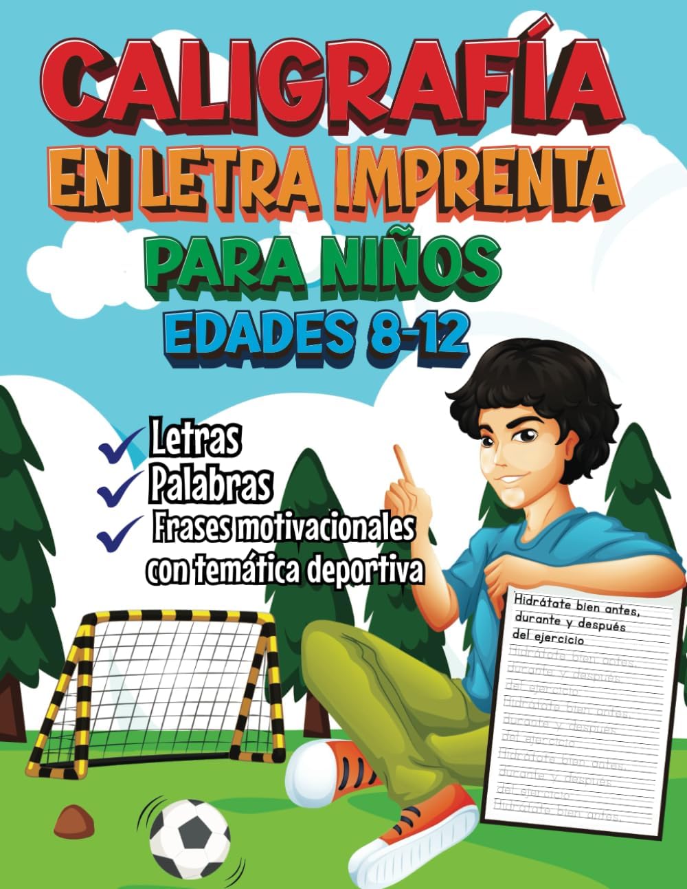 Caligrafía En Letra Imprenta Para Niños 8-12: Cuaderno con Temática Deportiva Para Aprender a Escribir En Imprenta Letras, Palabras y Frases de Motivacion (Spanish Edition)