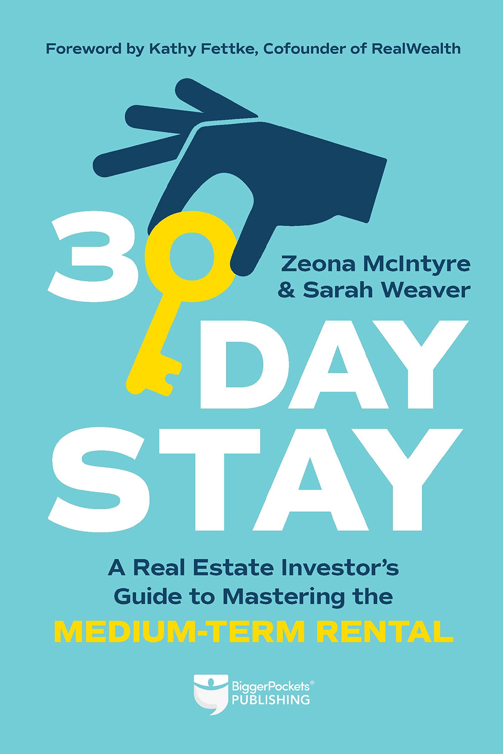 30-Day Stay: A Real Estate Investor’s Guide to Mastering the Medium-Term Rental Paperback – December 6, 2022