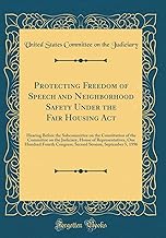 Protecting Freedom of Speech and Neighborhood Safety Under the Fair Housing Act: Hearing Before the Subcommittee on the Constitution of the Committee ... Congress, Second Session, September 5, 199