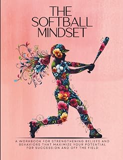 The Softball Mindset Workbook