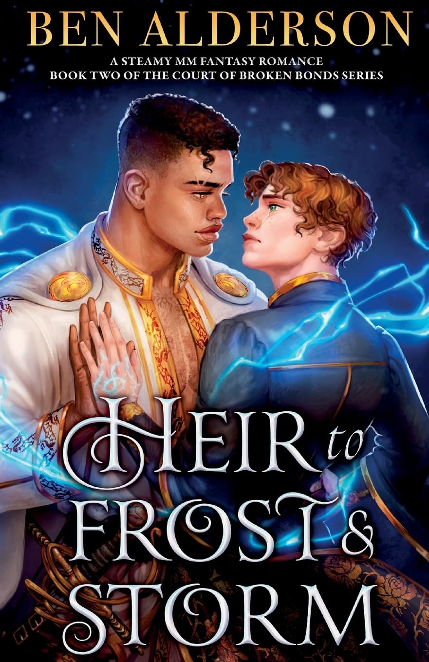 Heir to Frost and Storm: A steamy MM fantasy romance: 2 (Court of Broken Bonds)