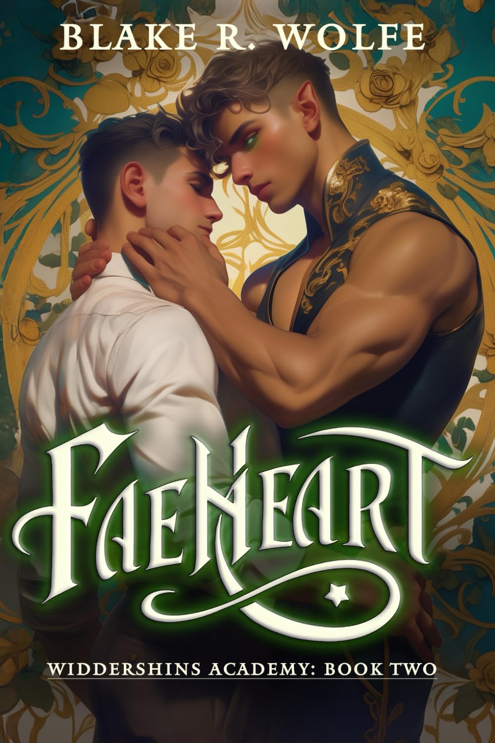 Faeheart: A Gay Fae Shifter Paranormal Academy Romance (Widdershins Academy)