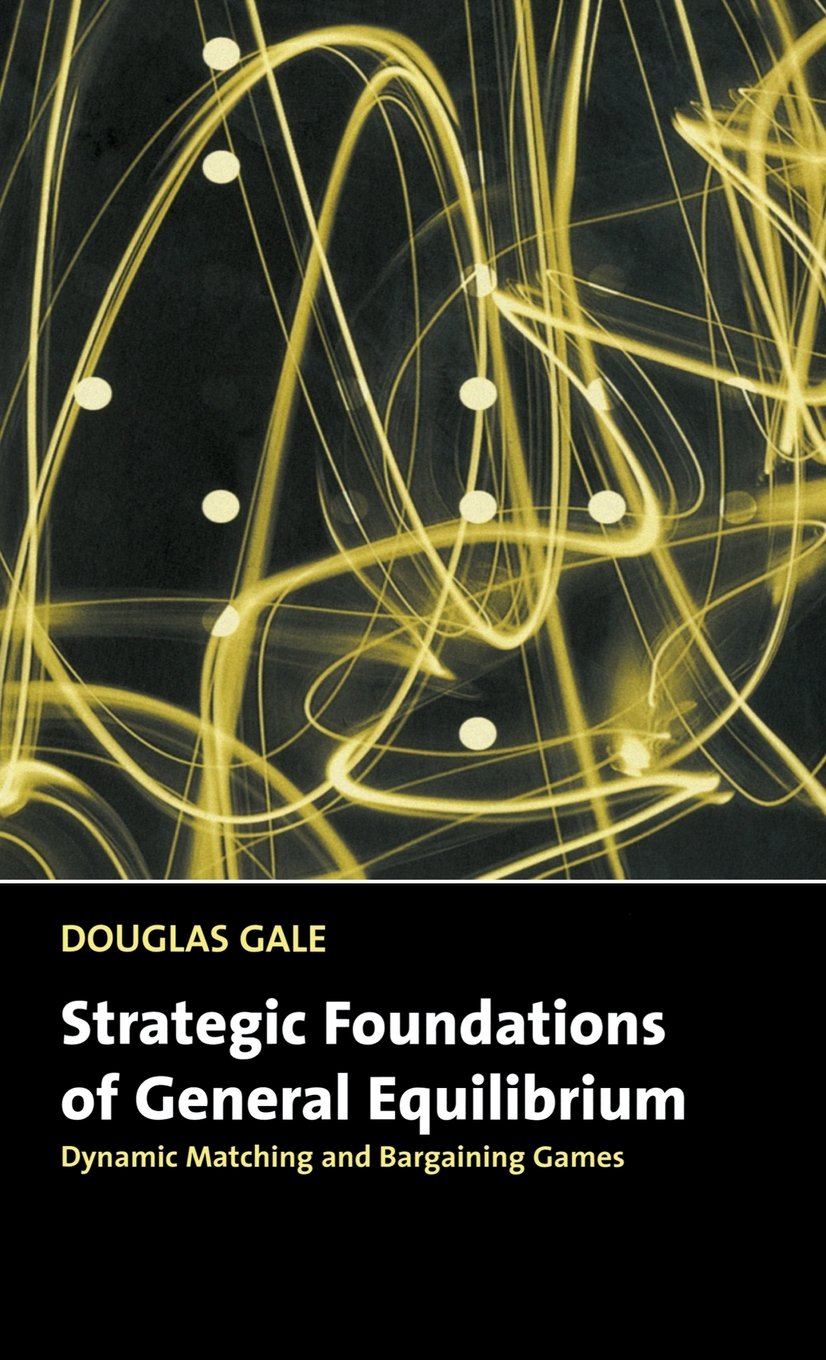 Strategic Foundations of General Equilibrium: Dynamic Matching and Bargaining Games