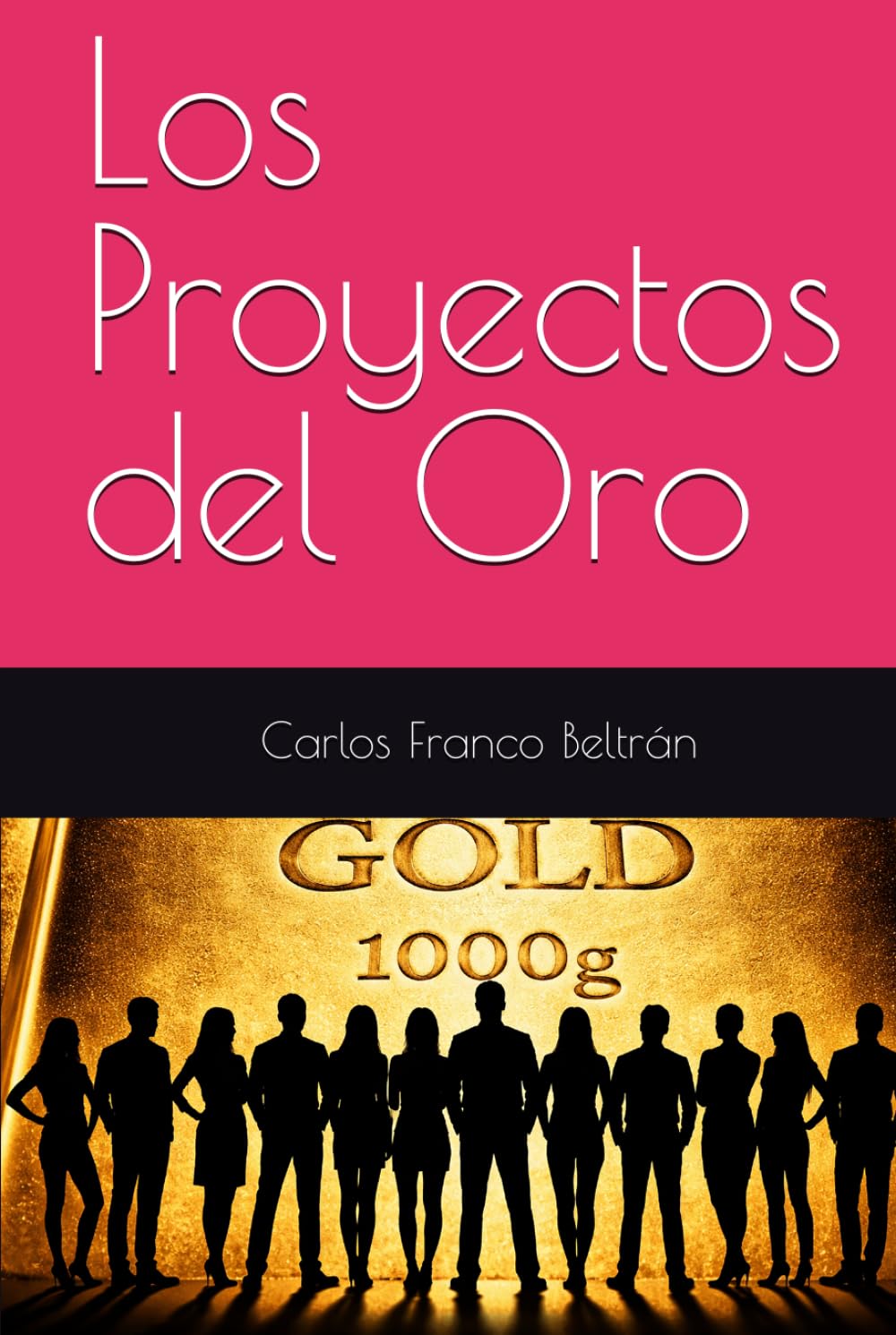 Los Proyectos del Oro