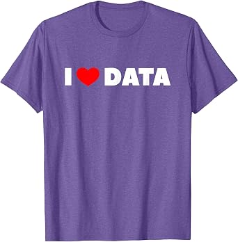 I Love Heart Data T-Shirt T-Shirt