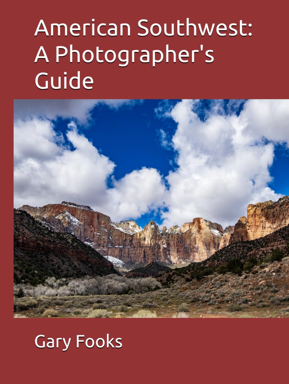 American Southwest: A Photographer's Guide